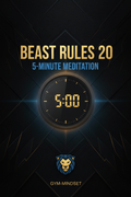 Beast Rules 20 — 5-Minute Meditation